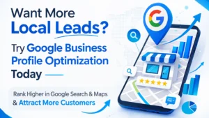 Want More Local Leads? Try Google Business Profile Optimization Today